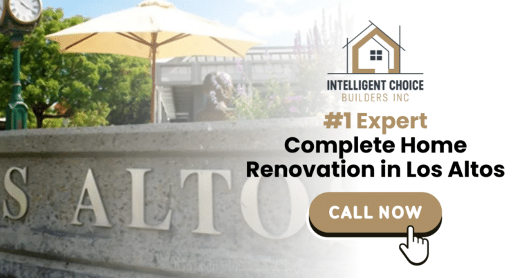 Complete Home Renovation in Los Altos