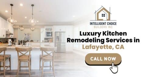 Luxury Kitchen Remodeling Services in Lafayette, CA