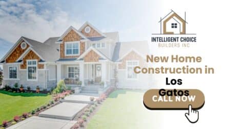 New Home Construction in Los Gatos