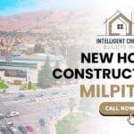 New Home Construction in Milpitas