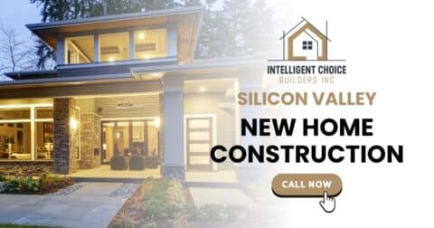New Home Construction in Silicon Valley