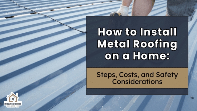 Person installing metal roofing on a home